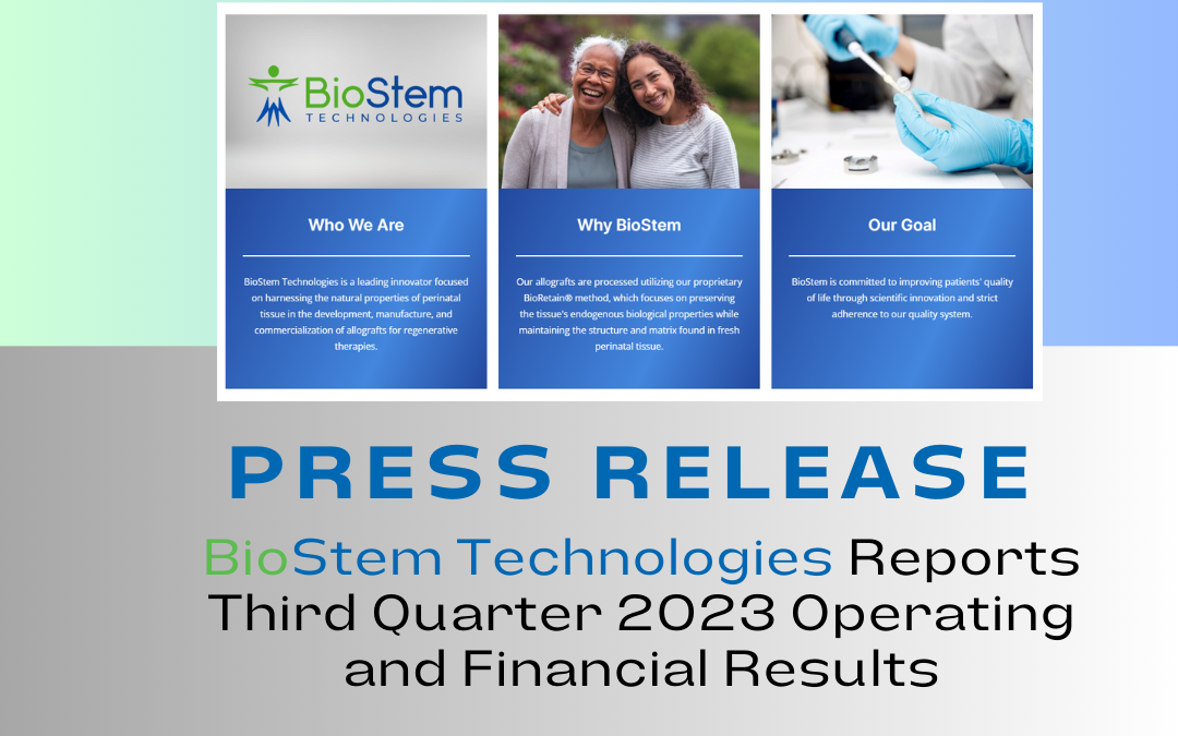 BioStem Technologies Reports Third Quarter 2023 Operating and Financial Results