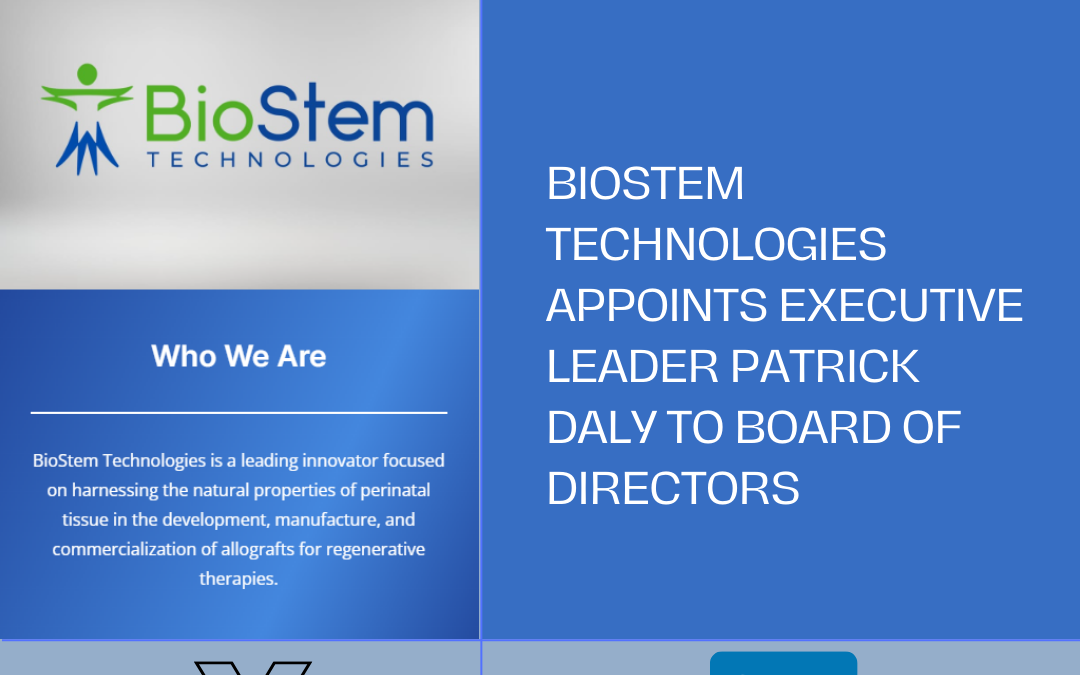 BioStem Technologies Appoints Executive Leader Patrick Daly to Board of Directors