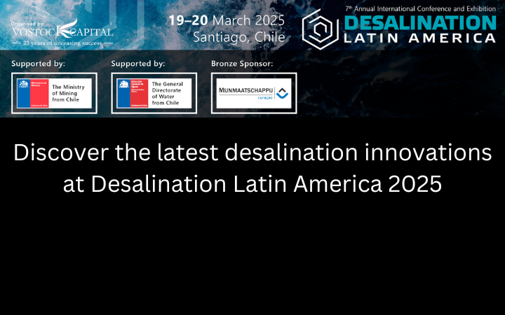 Discover the latest desalination innovations at Desalination Latin America 2025