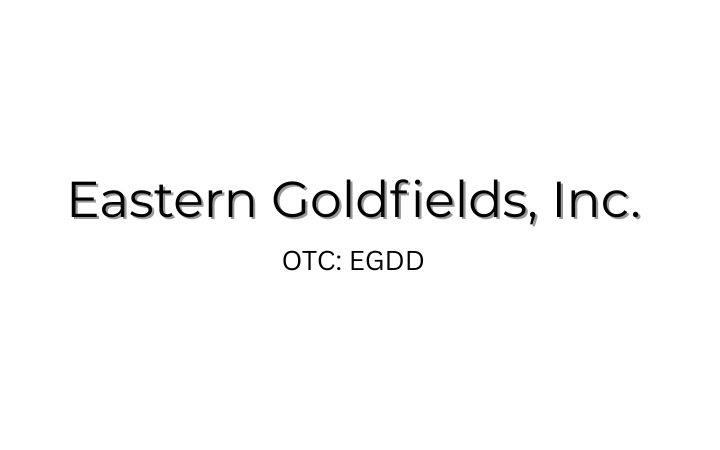 Eastern Goldfields, Inc. announces Letter of Intent with Grellner Media Holdings 1, LLC