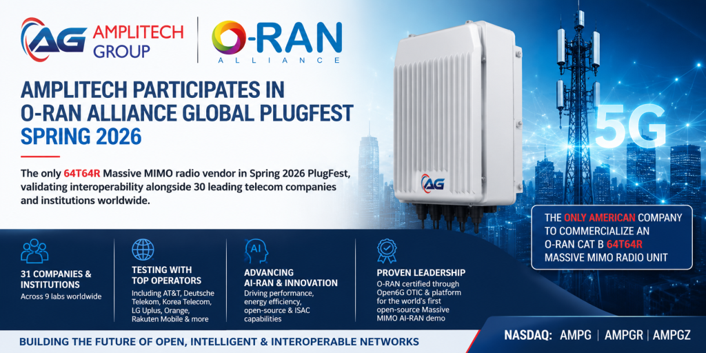 AmpliTech Group Participates in O-RAN ALLIANCE Global PlugFest Spring 2026 as the Only 64T64R Massive MIMO Radio Vendor