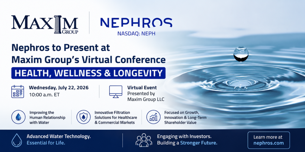 Nephros to Participate in the “Health, Wellness & Longevity” Virtual Conference Presented by Maxim Group LLC on Wednesday, July 22nd at 10:00 a.m. ET