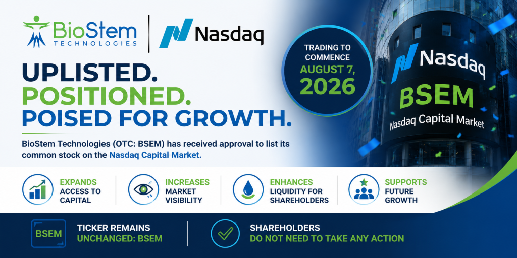 BioStem Technologies Announces Nasdaq Uplisting