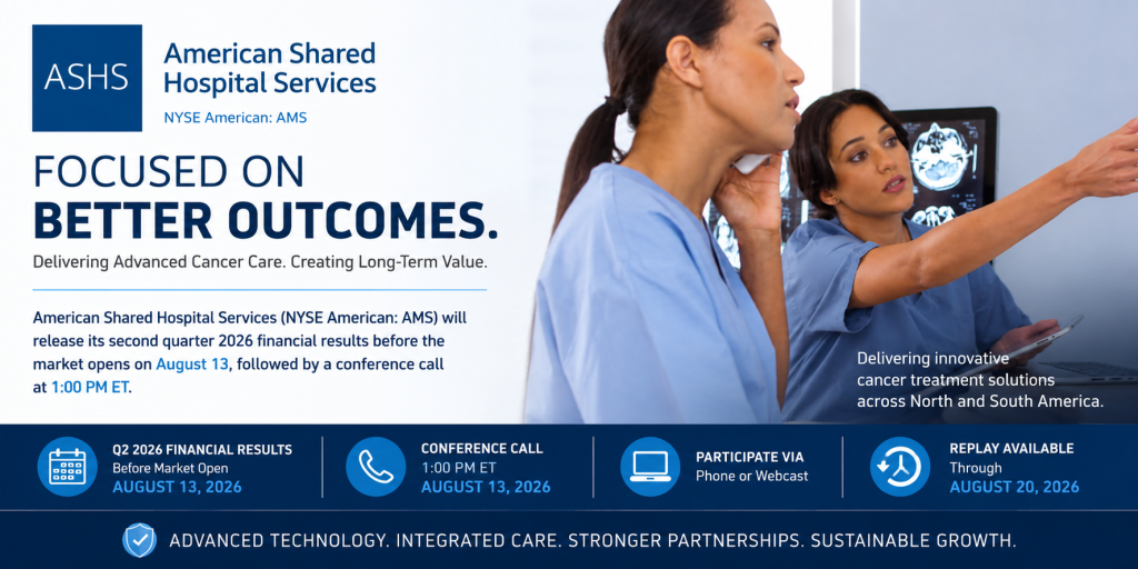American Shared Hospital Services Announces Second Quarter 2026 Financial Results Conference Call