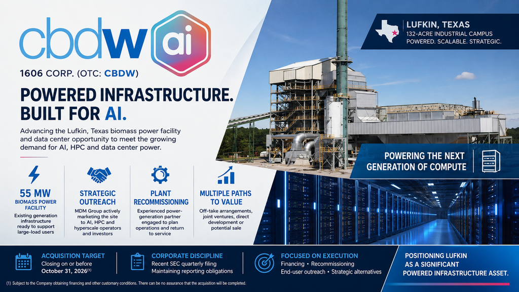 1606 Corp. Advances Project as MDM and Company Pursues Data Center End Users, Plant Recommissioning and Strategic Sale Opportunities