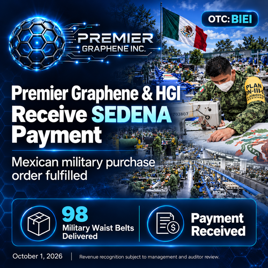 Premier Graphene (OTC: BIEI) and affiliate HGI received payment for their first fulfilled purchase order for Mexico’s defense ministry, SEDENA, covering 98 military waist belts